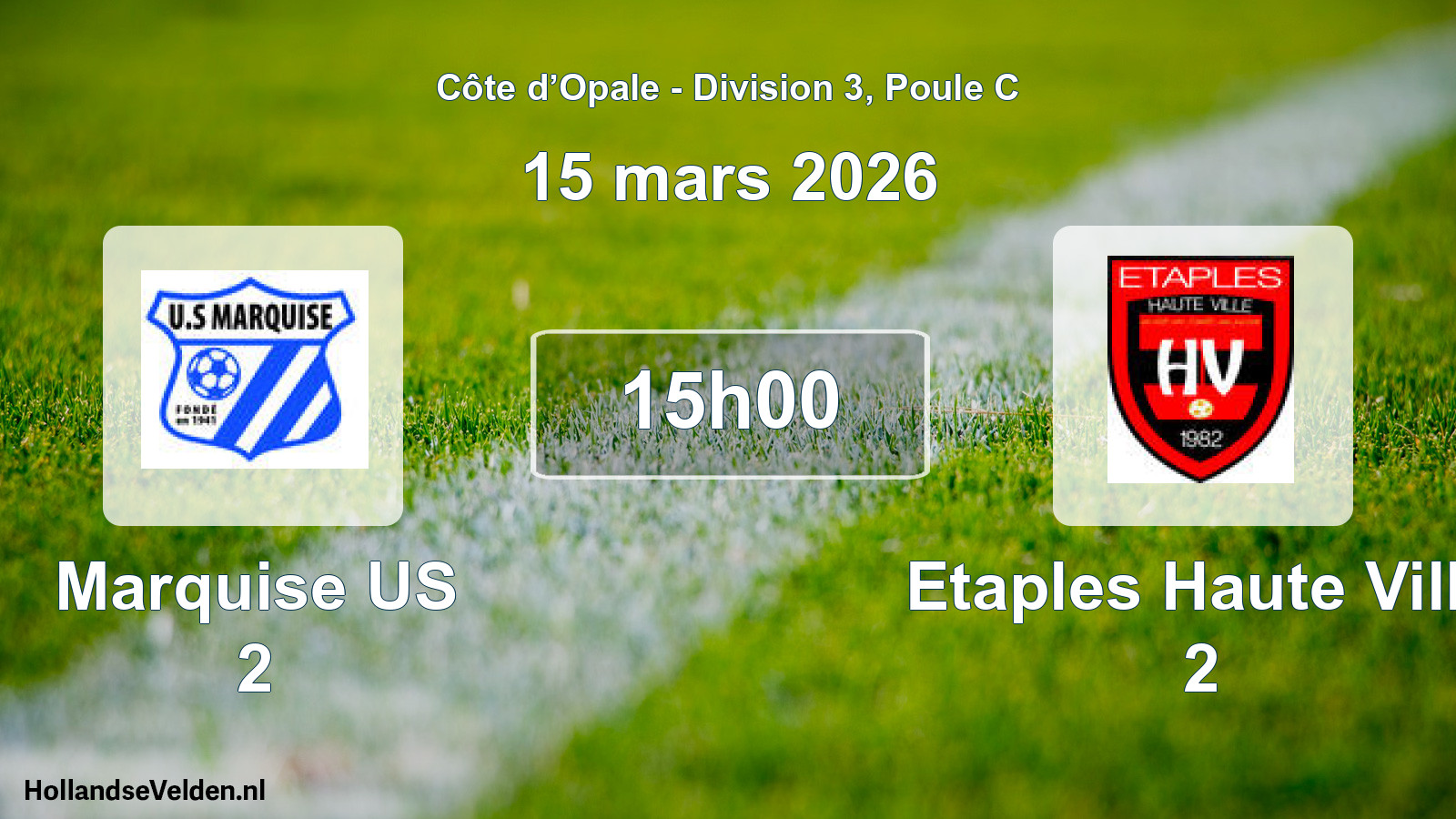 Match programmé: Marquise US 2 - Etaples Haute Ville 2 (15 mars 2026)