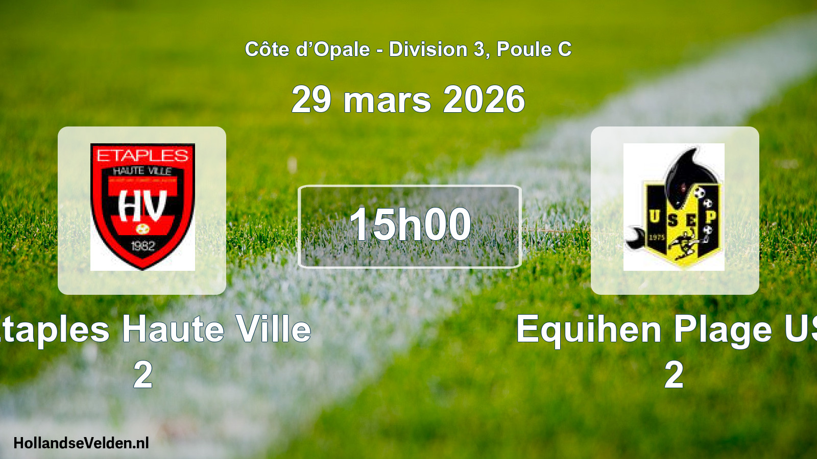 Scheduled Match: Etaples Haute Ville 2 - Equihen Plage US 2 (29 March 2026)