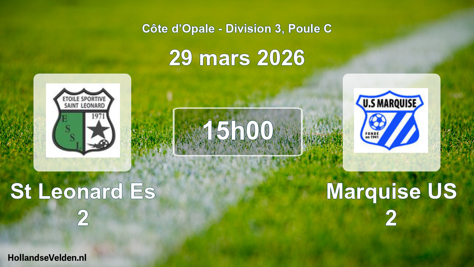 Match programmé: St Leonard Es 2 - Marquise US 2 (29 mars 2026)