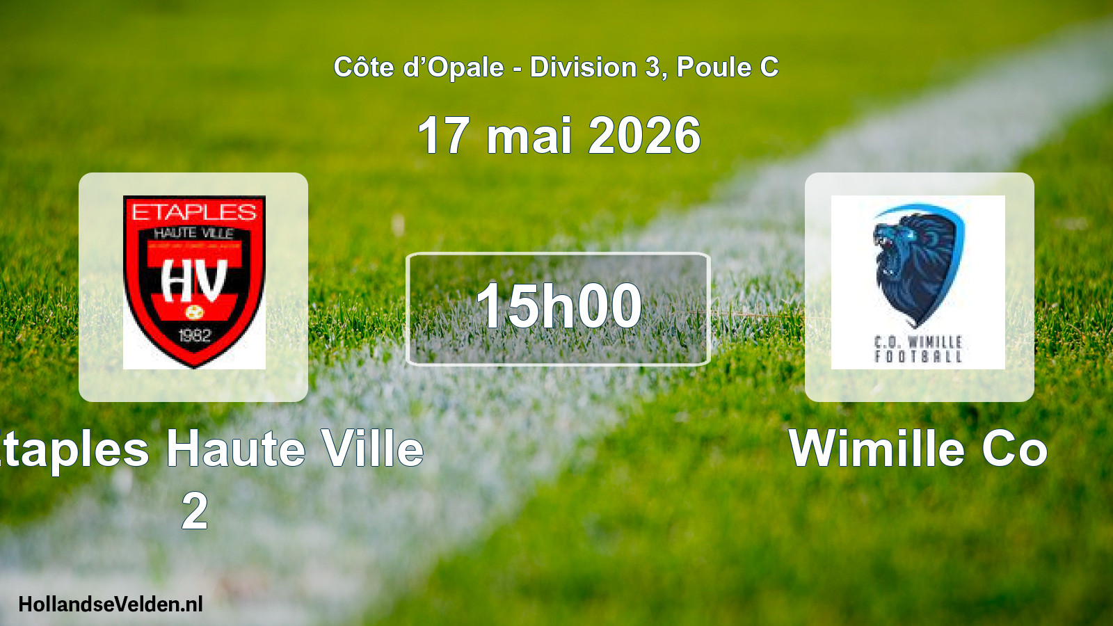 Scheduled Match: Etaples Haute Ville 2 - Wimille Co (17 May 2026)