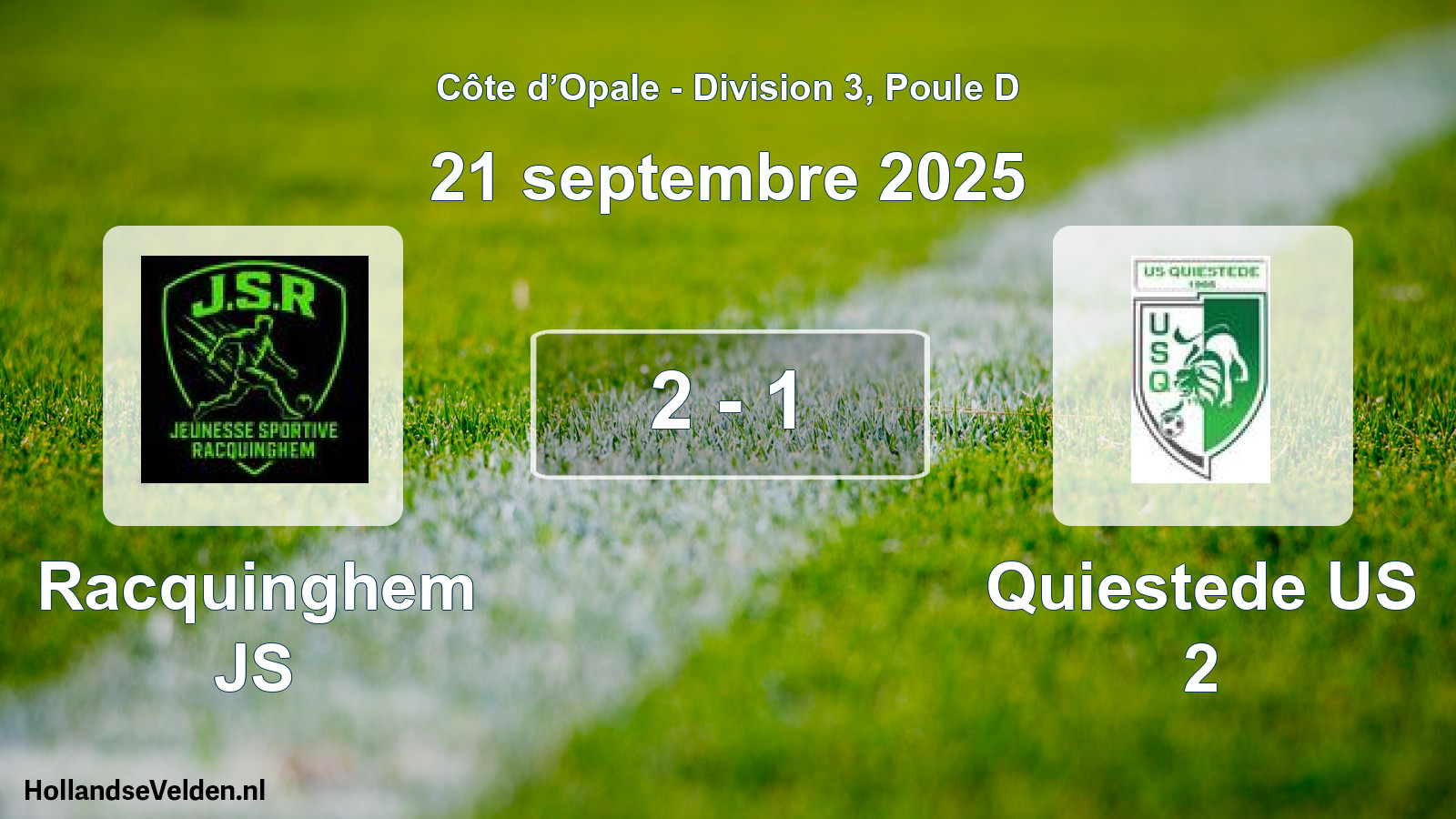 Total number of matches played: Racquinghem JS - Quiestede US 2 2 - 1 (21 September 2025)