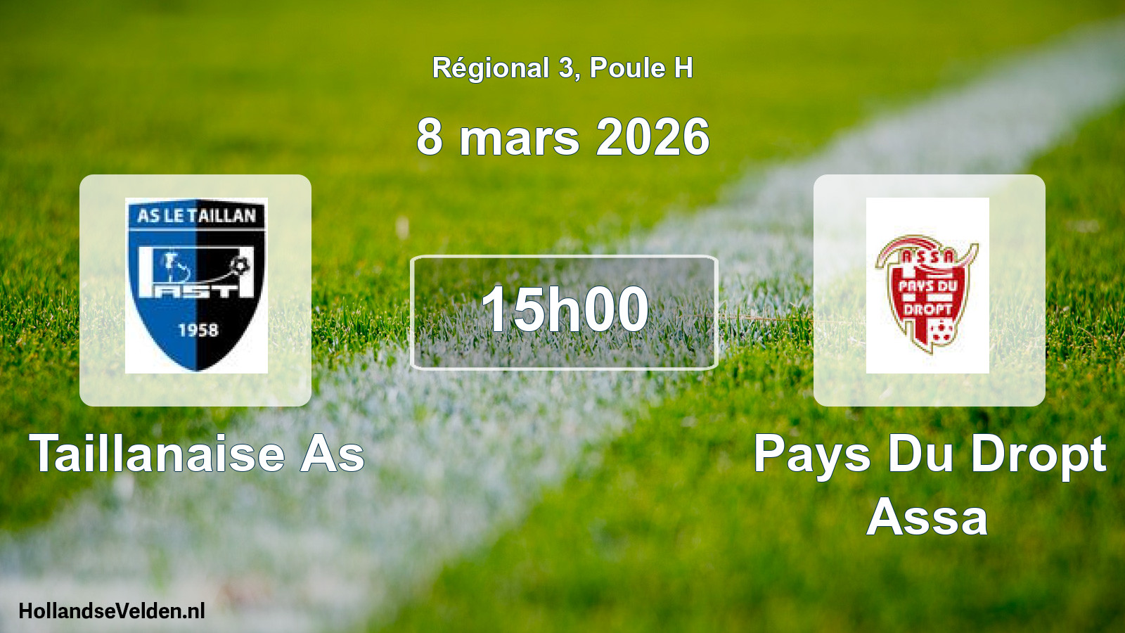 Geplande wedstrijd: Taillanaise As - Pays Du Dropt Assa (8 mars 2026)