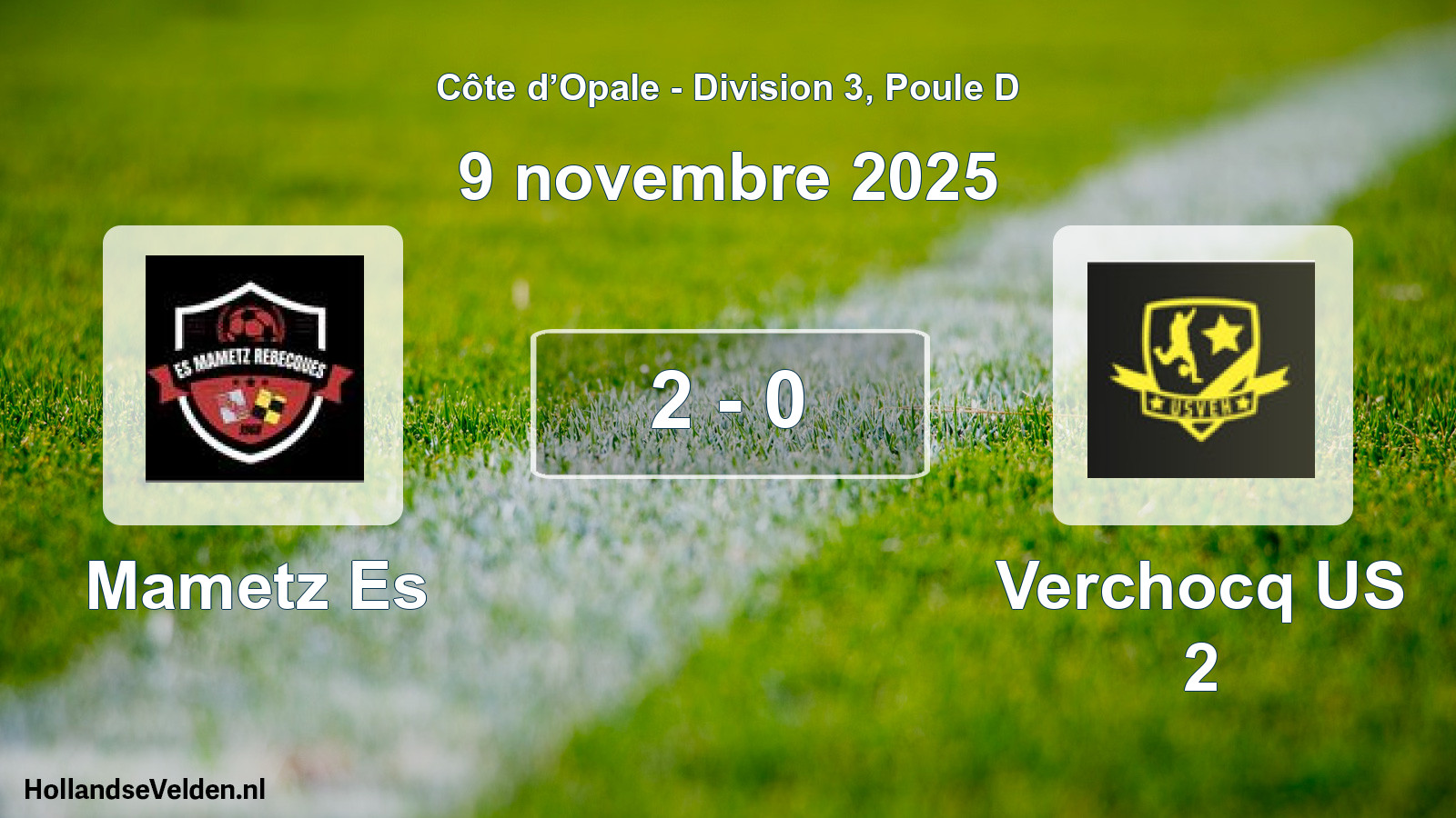Total number of matches played: Mametz Es - Verchocq US 2 2 - 0 (9 November 2025)