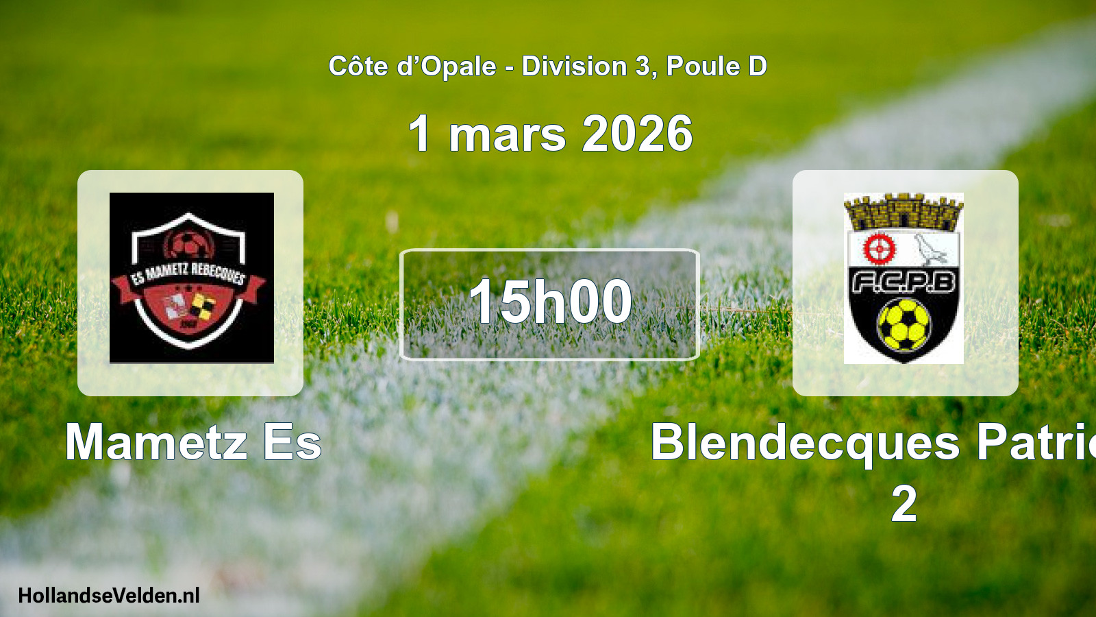 Scheduled Match: Mametz Es - Blendecques Patriote 2 (1 March 2026)