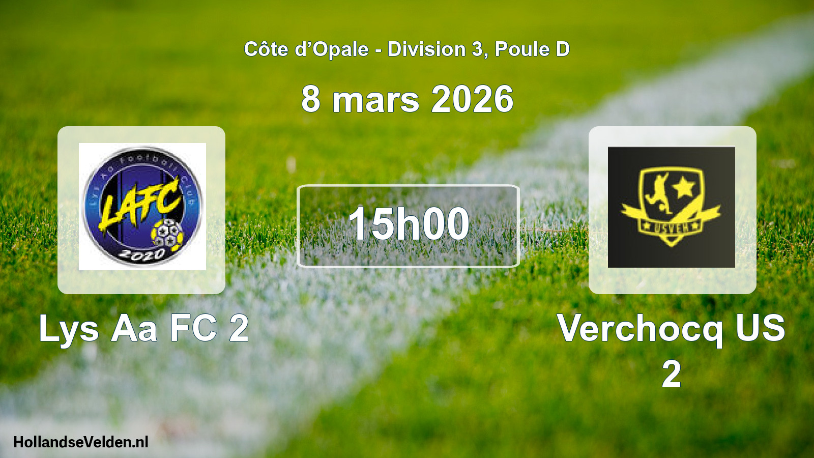 Match programmé: Lys Aa FC 2 - Verchocq US 2 (8 mars 2026)