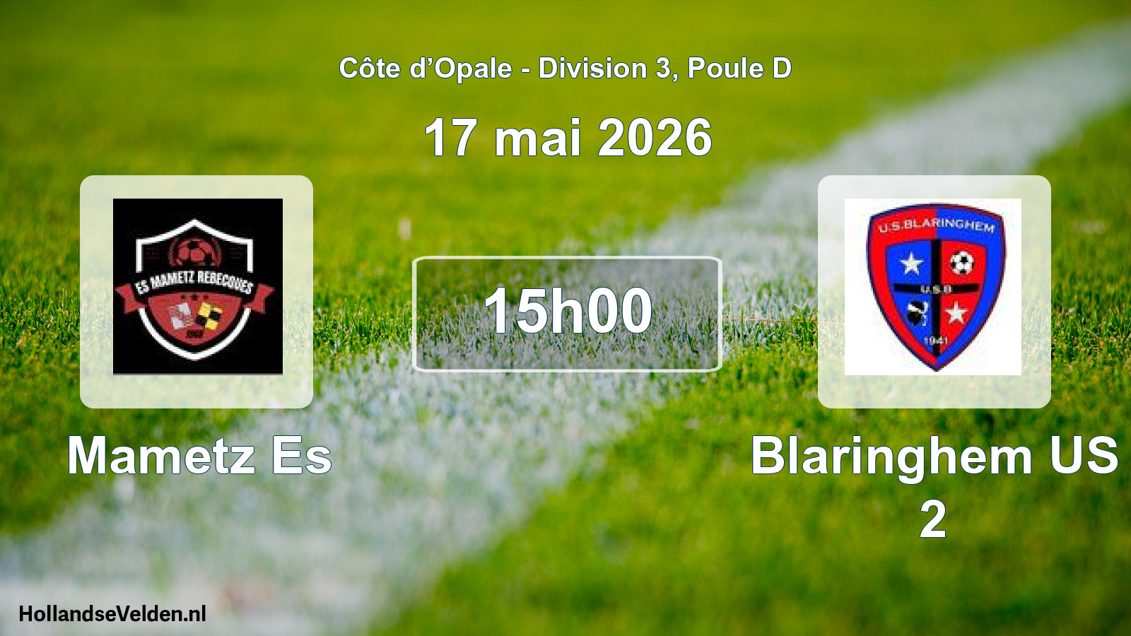 Match programmé: Mametz Es - Blaringhem US 2 (17 mai 2026)