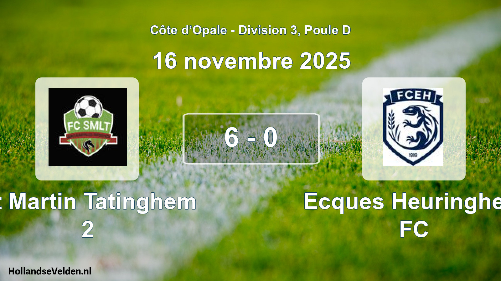 Match joué: St Martin Tatinghem 2 - Ecques Heuringhem FC 6 - 0 (16 novembre 2025)