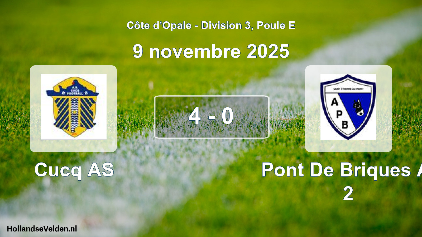 Total number of matches played: Cucq AS - Pont De Briques A. 2 4 - 0 (9 November 2025)