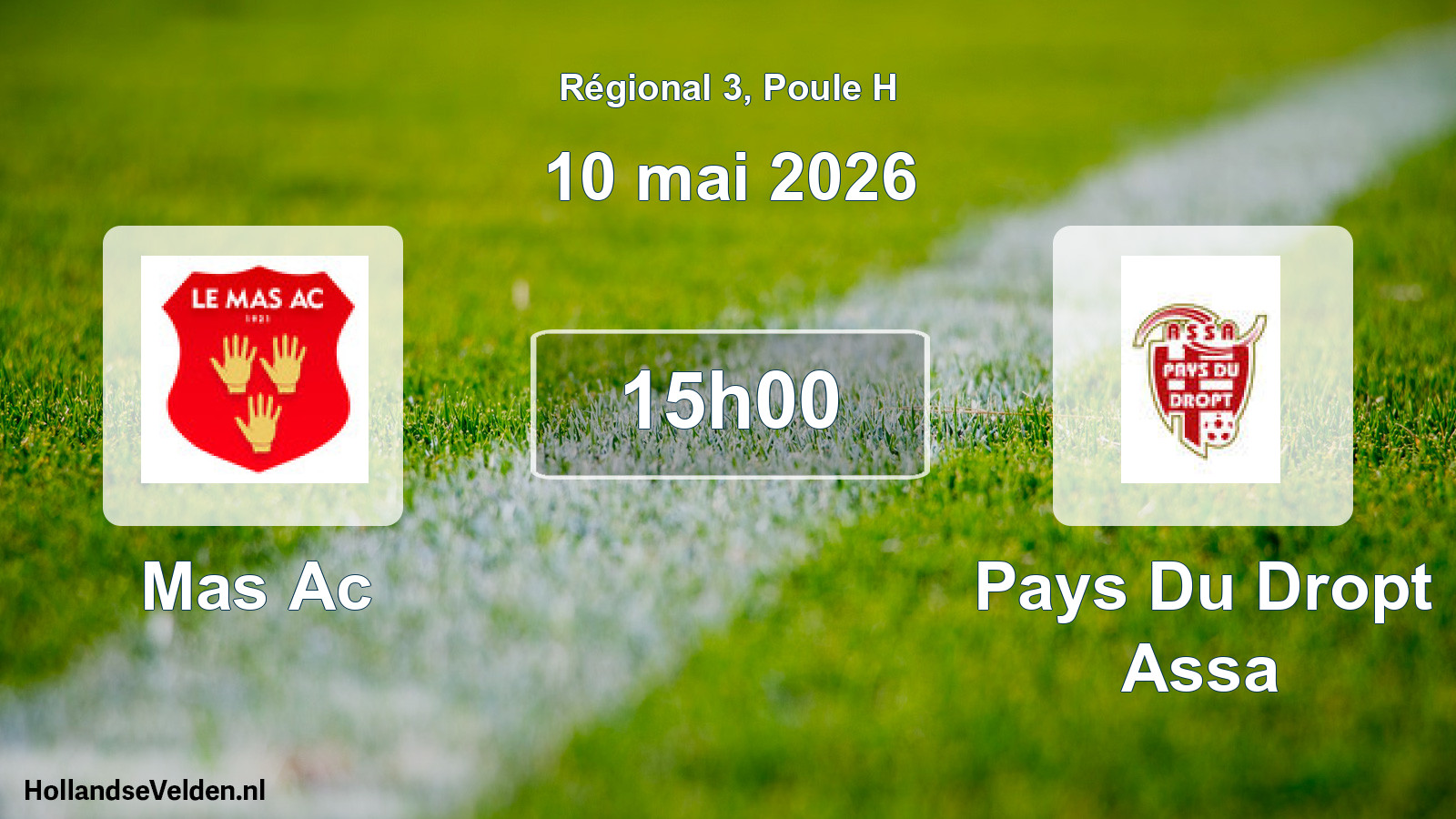 Geplande wedstrijd: Mas Ac - Pays Du Dropt Assa (10 mai 2026)