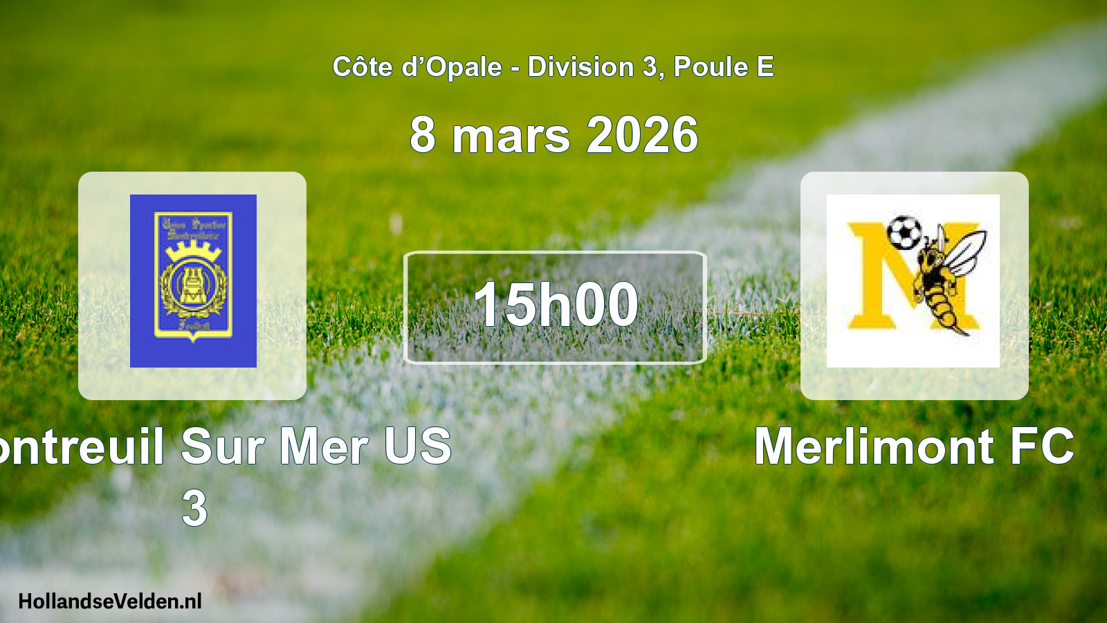 Scheduled Match: Montreuil Sur Mer US 3 - Merlimont FC (8 March 2026)
