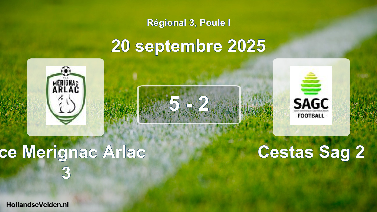 Gespeelde wedstrijd: Fce Merignac Arlac 3 - Cestas Sag 2 5 - 2 (20 septembre 2025)