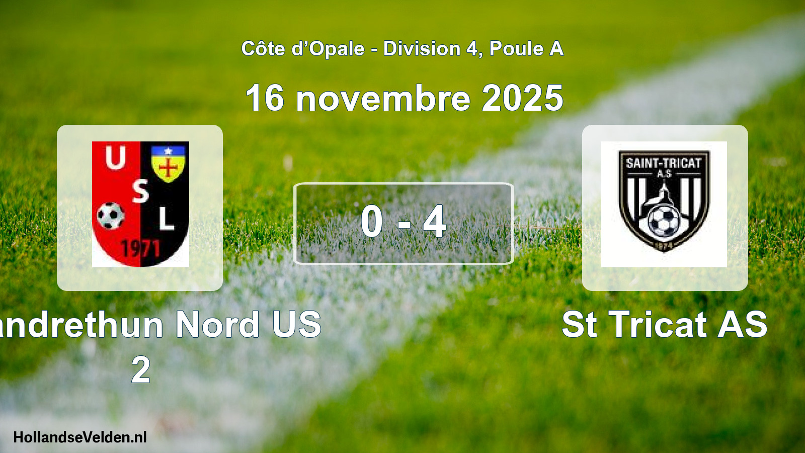 Match joué: Landrethun Nord US 2 - St Tricat AS 0 - 4 (16 novembre 2025)
