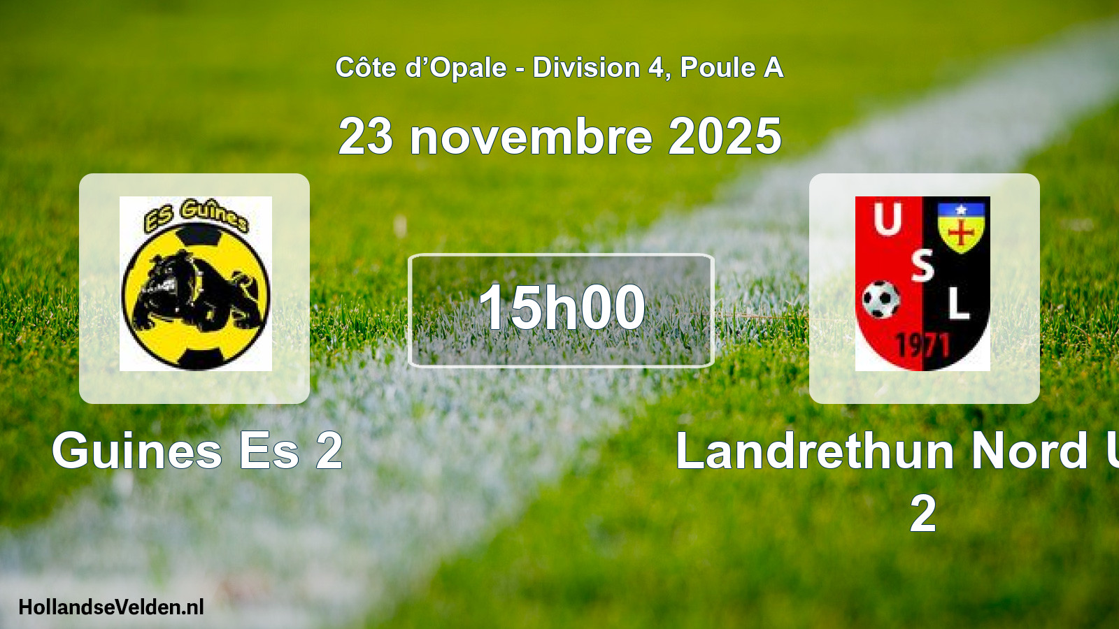 Match programmé: Guines Es 2 - Landrethun Nord US 2 (23 novembre 2025)