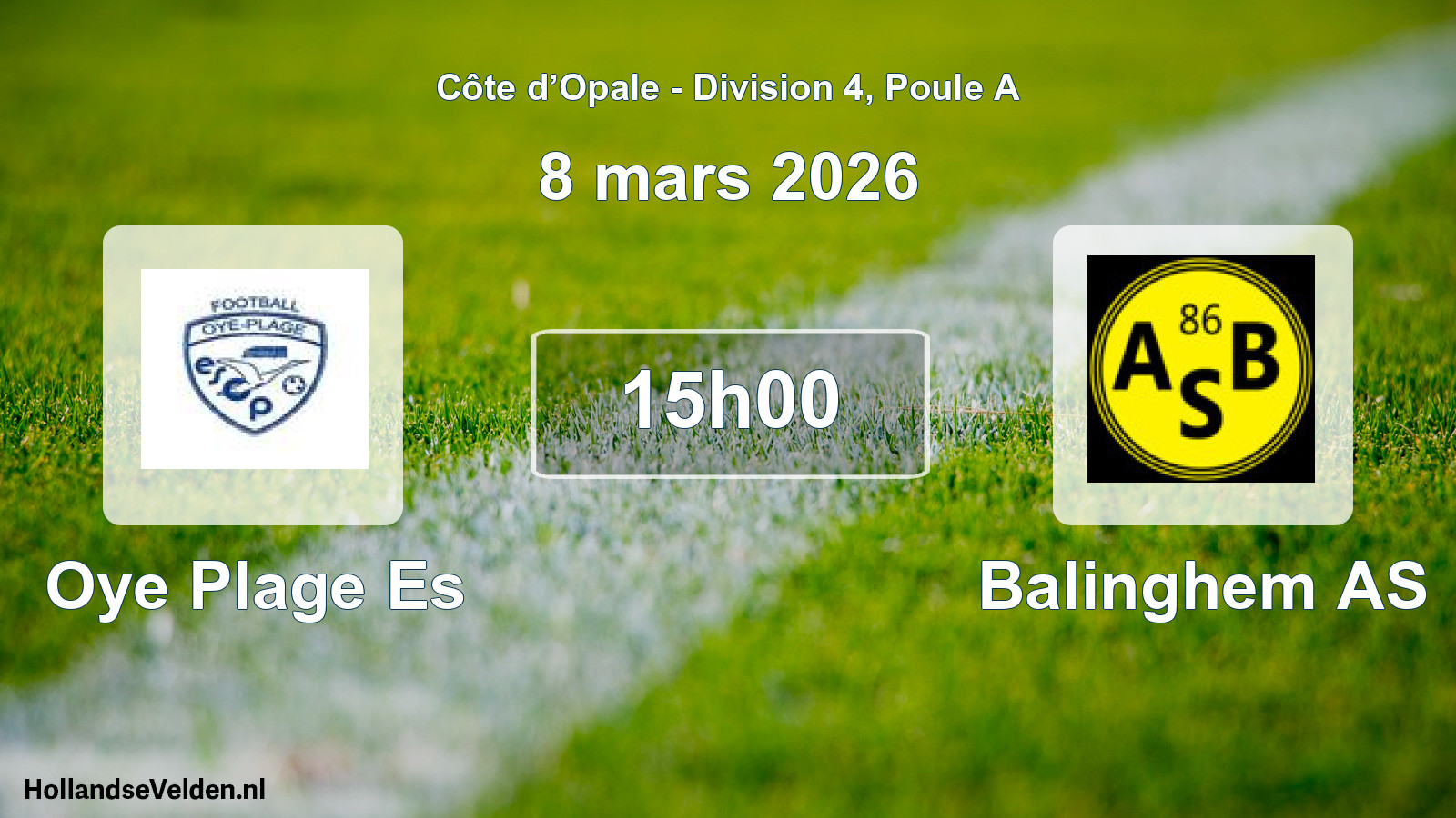 Scheduled Match: Oye Plage Es - Balinghem AS (8 March 2026)