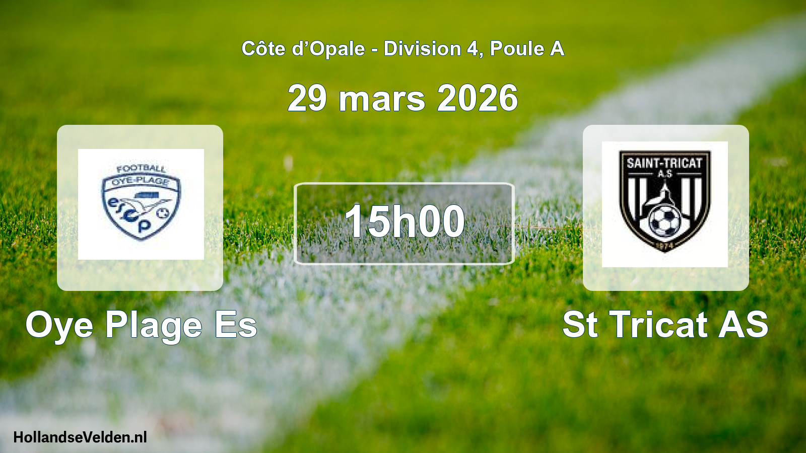 Match programmé: Oye Plage Es - St Tricat AS (29 mars 2026)