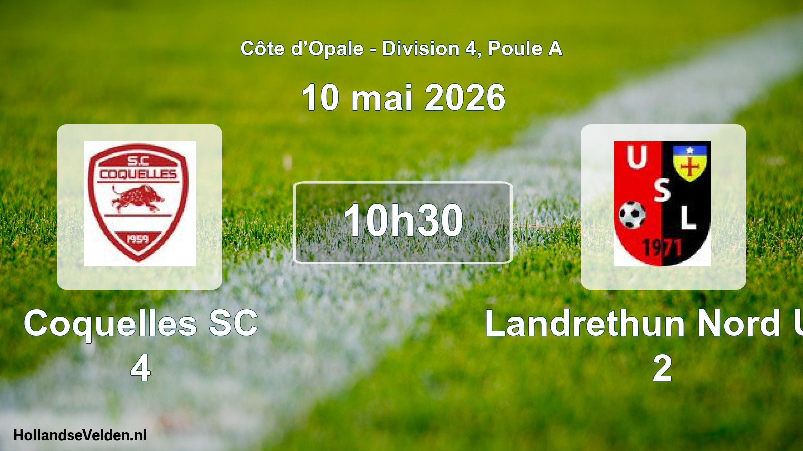 Scheduled Match: Coquelles SC 4 - Landrethun Nord US 2 (10 May 2026)
