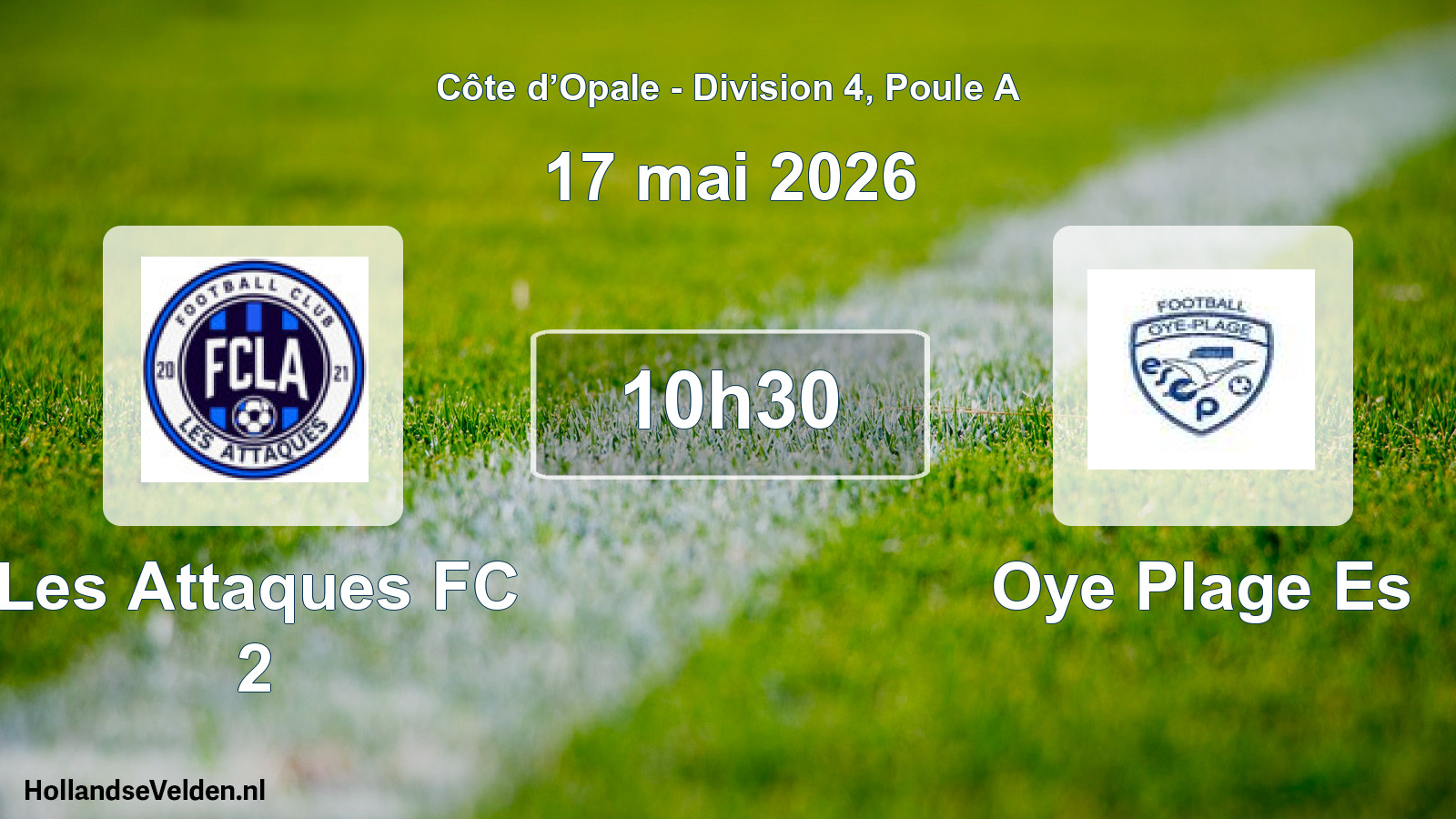 Match programmé: Les Attaques FC 2 - Oye Plage Es (17 mai 2026)