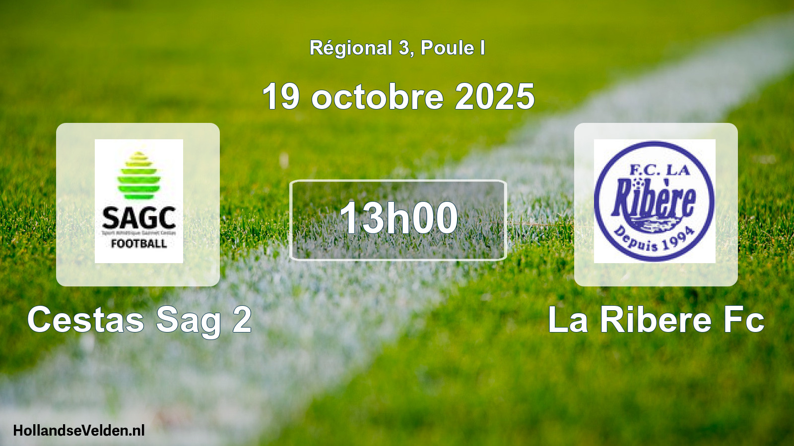 Geplande wedstrijd: Cestas Sag 2 - La Ribere Fc (19 octobre 2025)