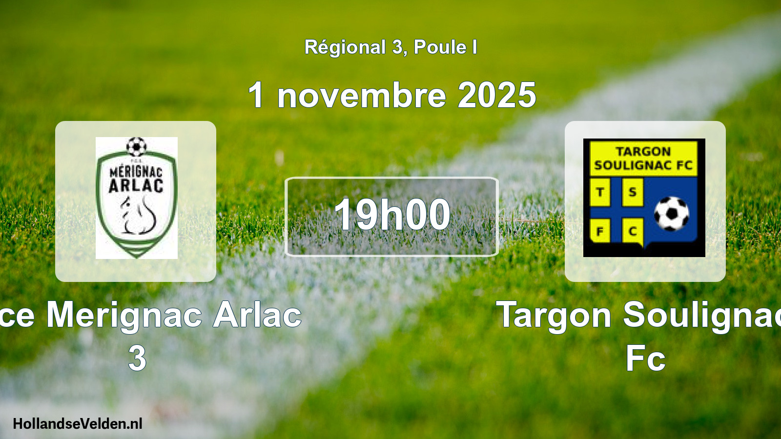 Geplande wedstrijd: Fce Merignac Arlac 3 - Targon Soulignac Fc (1 novembre 2025)