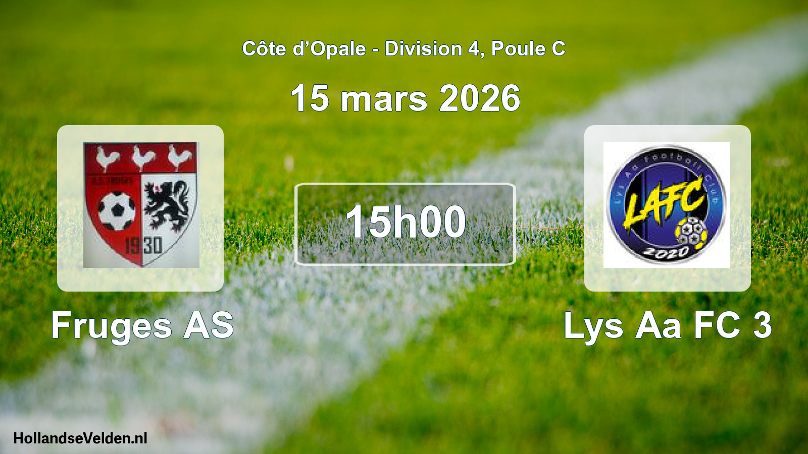 Scheduled Match: Fruges AS - Lys Aa FC 3 (15 March 2026)