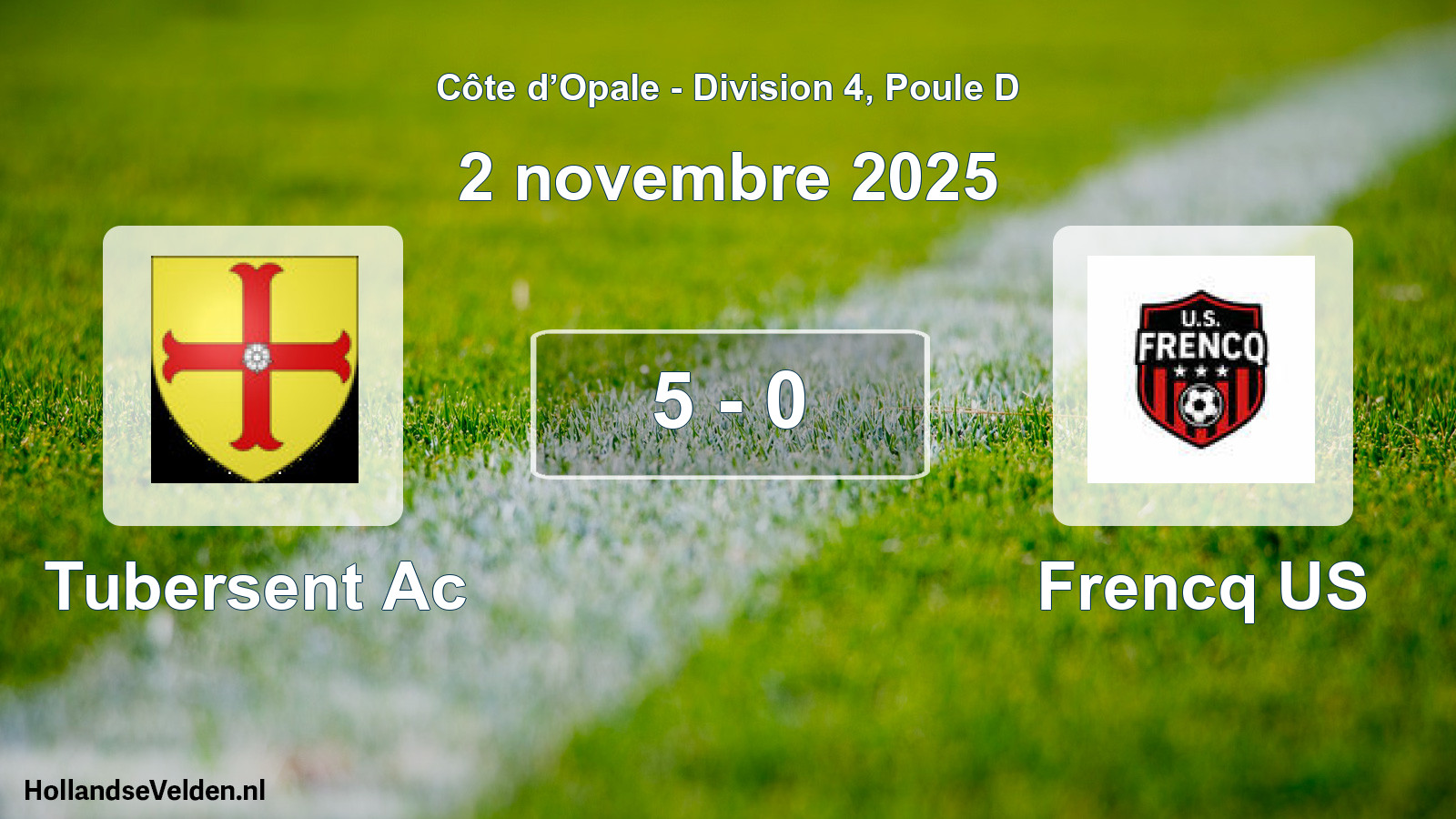 Total number of matches played: Tubersent Ac - Frencq US 5 - 0 (2 November 2025)