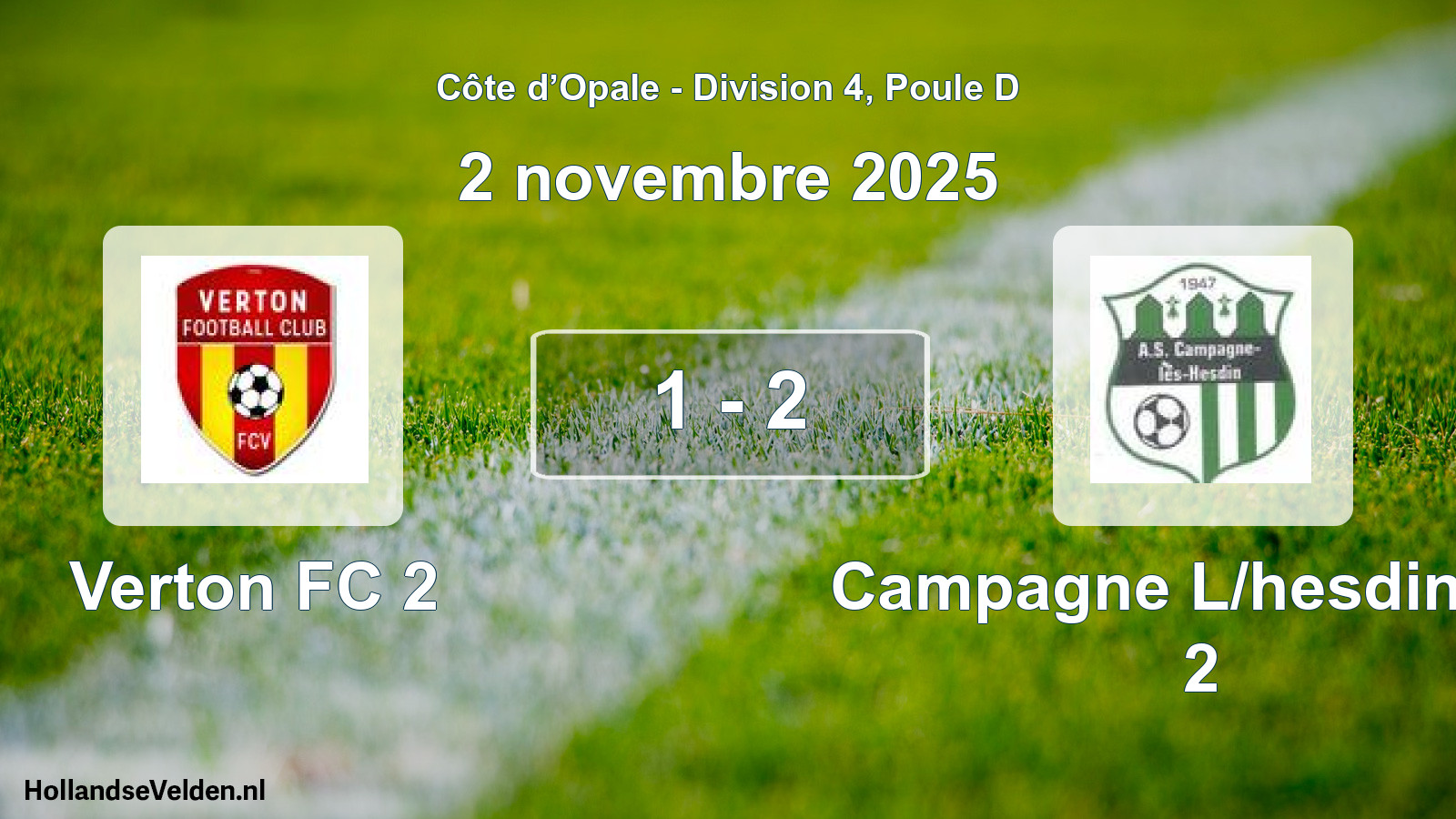 Total number of matches played: Verton FC 2 - Campagne L/hesdin AS 2 1 - 2 (2 November 2025)