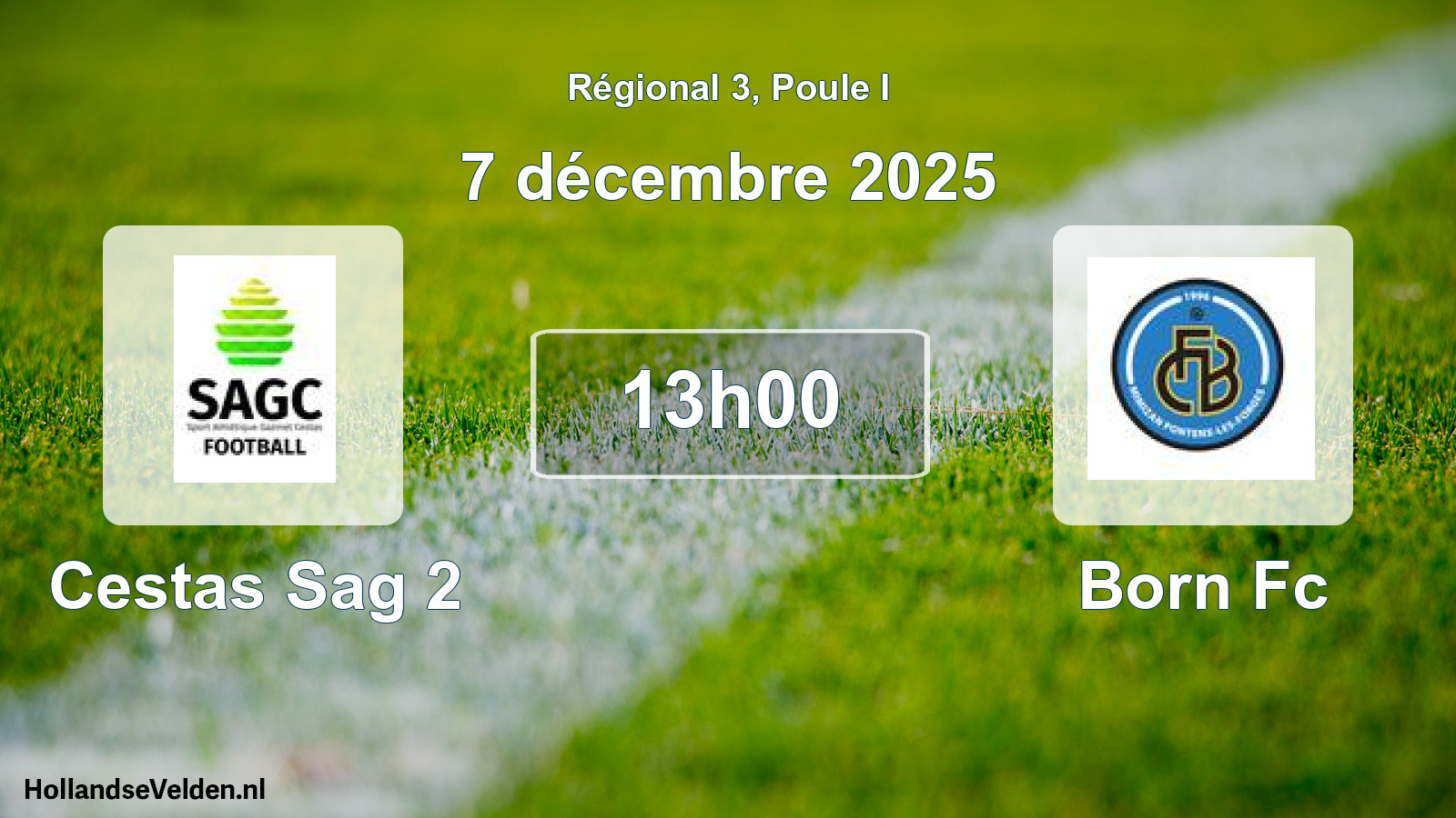 Geplande wedstrijd: Cestas Sag 2 - Born Fc (7 décembre 2025)
