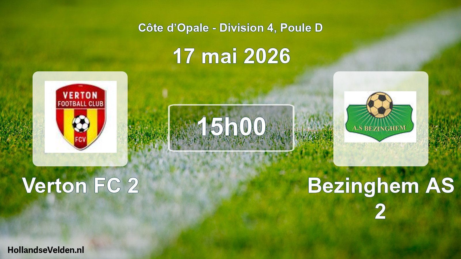 Match programmé: Verton FC 2 - Bezinghem AS 2 (17 mai 2026)