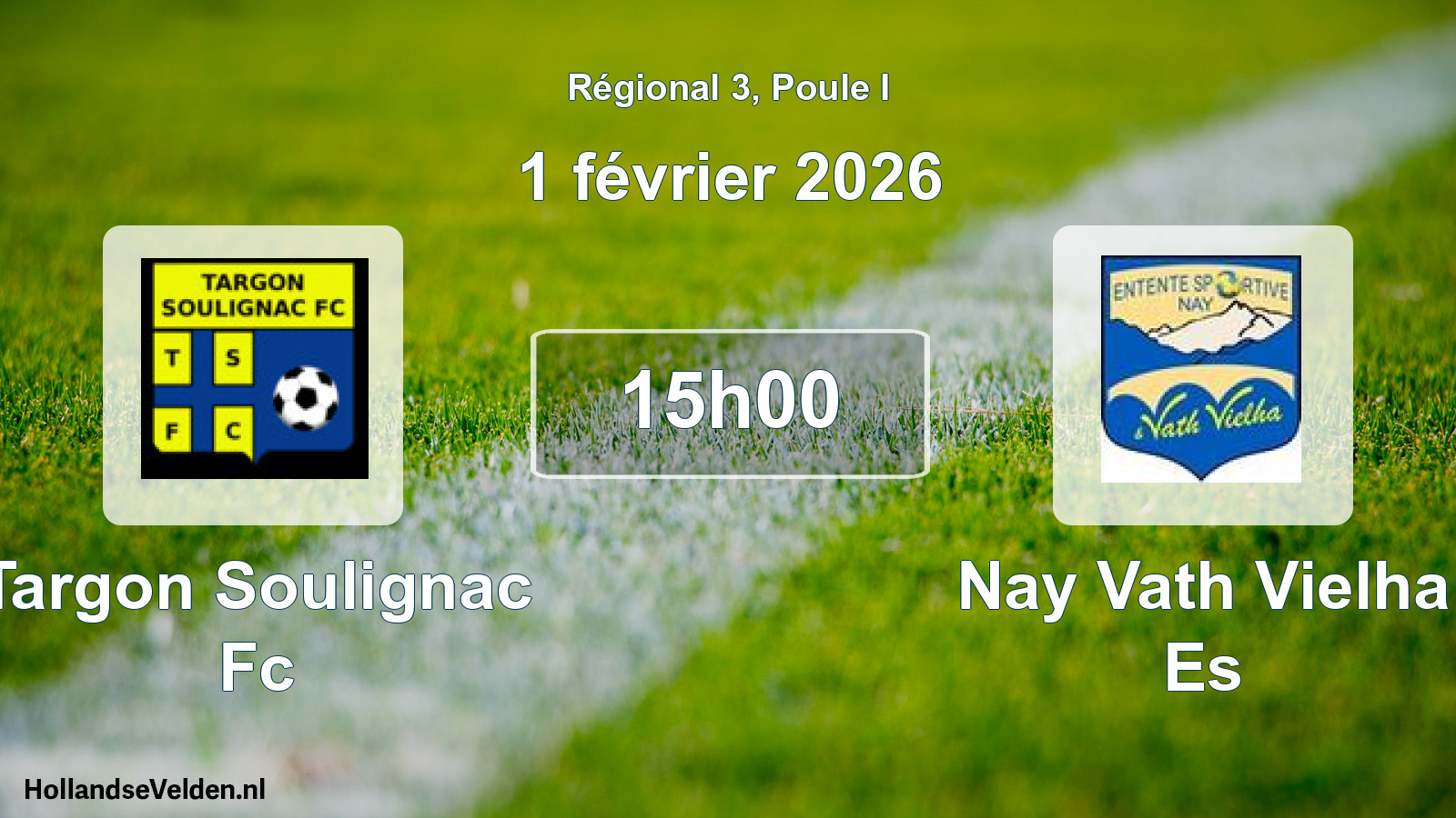 Geplande wedstrijd: Targon Soulignac Fc - Nay Vath Vielha Es (1 februari 2026)