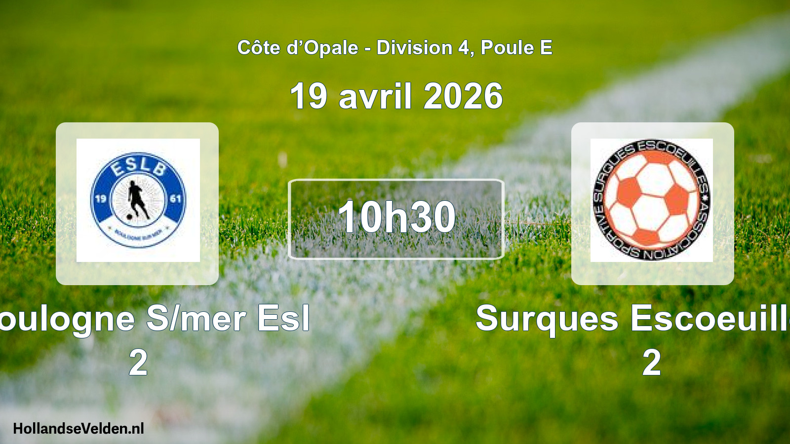 Scheduled Match: Boulogne S/mer Esl 2 - Surques Escoeuilles 2 (19 April 2026)
