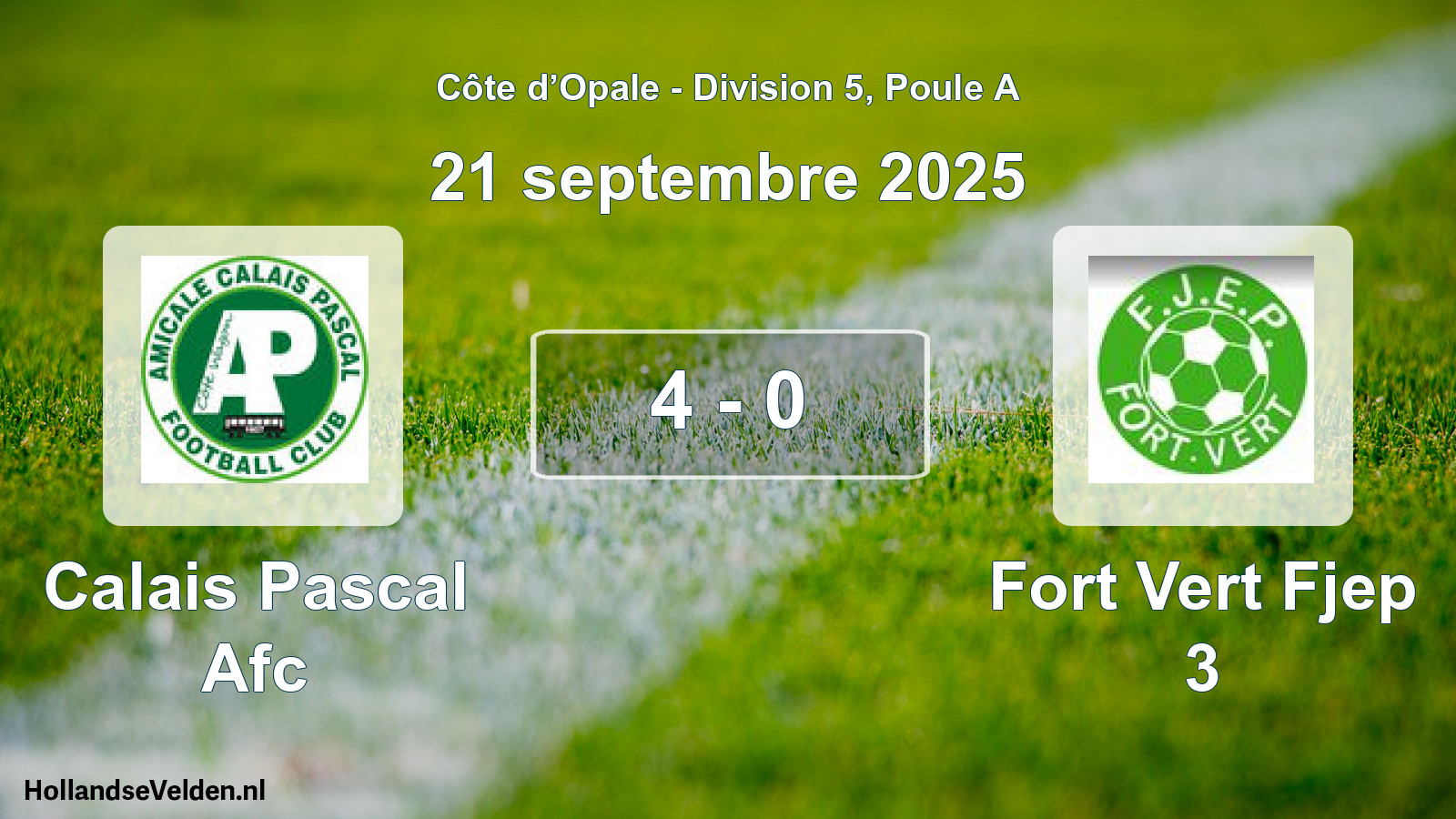 Total number of matches played: Calais Pascal Afc - Fort Vert Fjep 3 4 - 0 (21 September 2025)