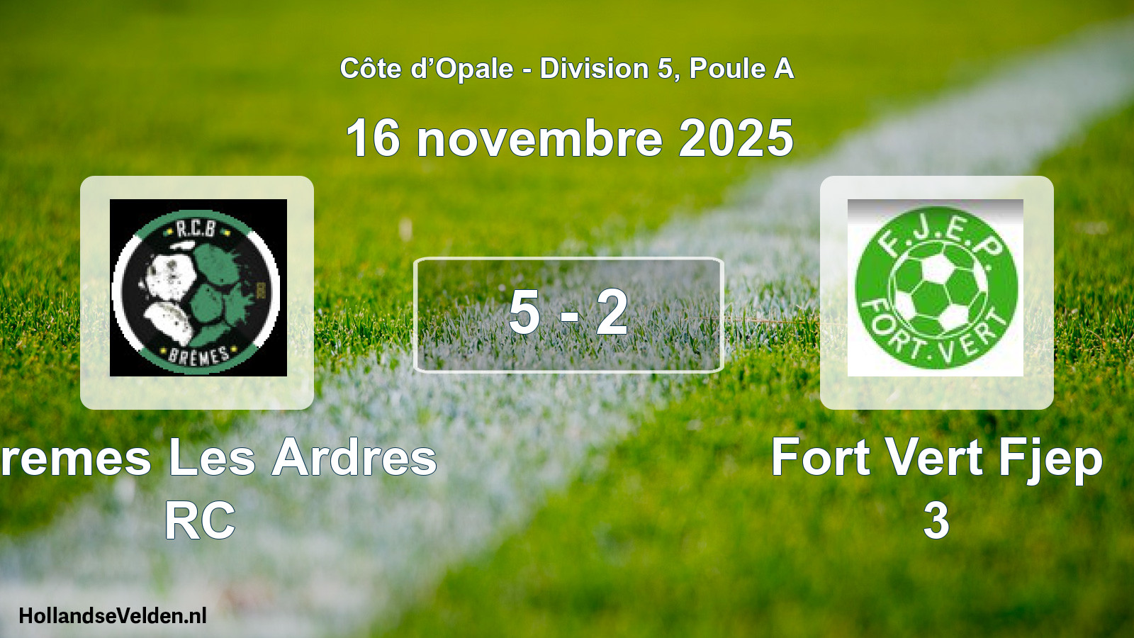 Match joué: Bremes Les Ardres RC - Fort Vert Fjep 3 5 - 2 (16 novembre 2025)