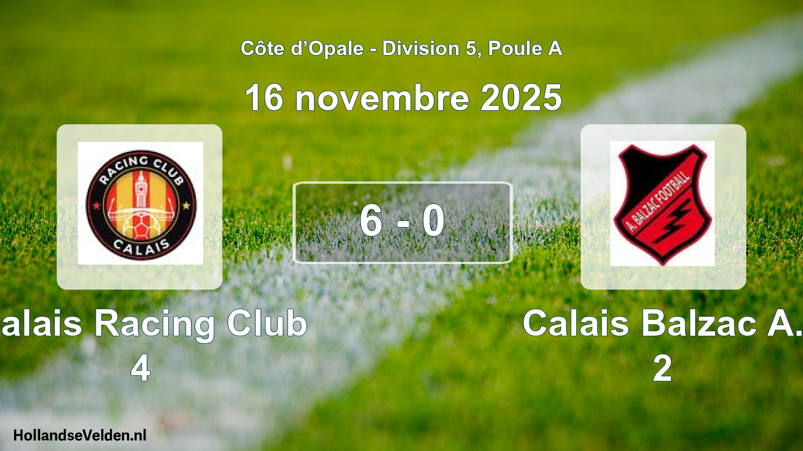 Match joué: Calais Racing Club 4 - Calais Balzac A. 2 6 - 0 (16 novembre 2025)