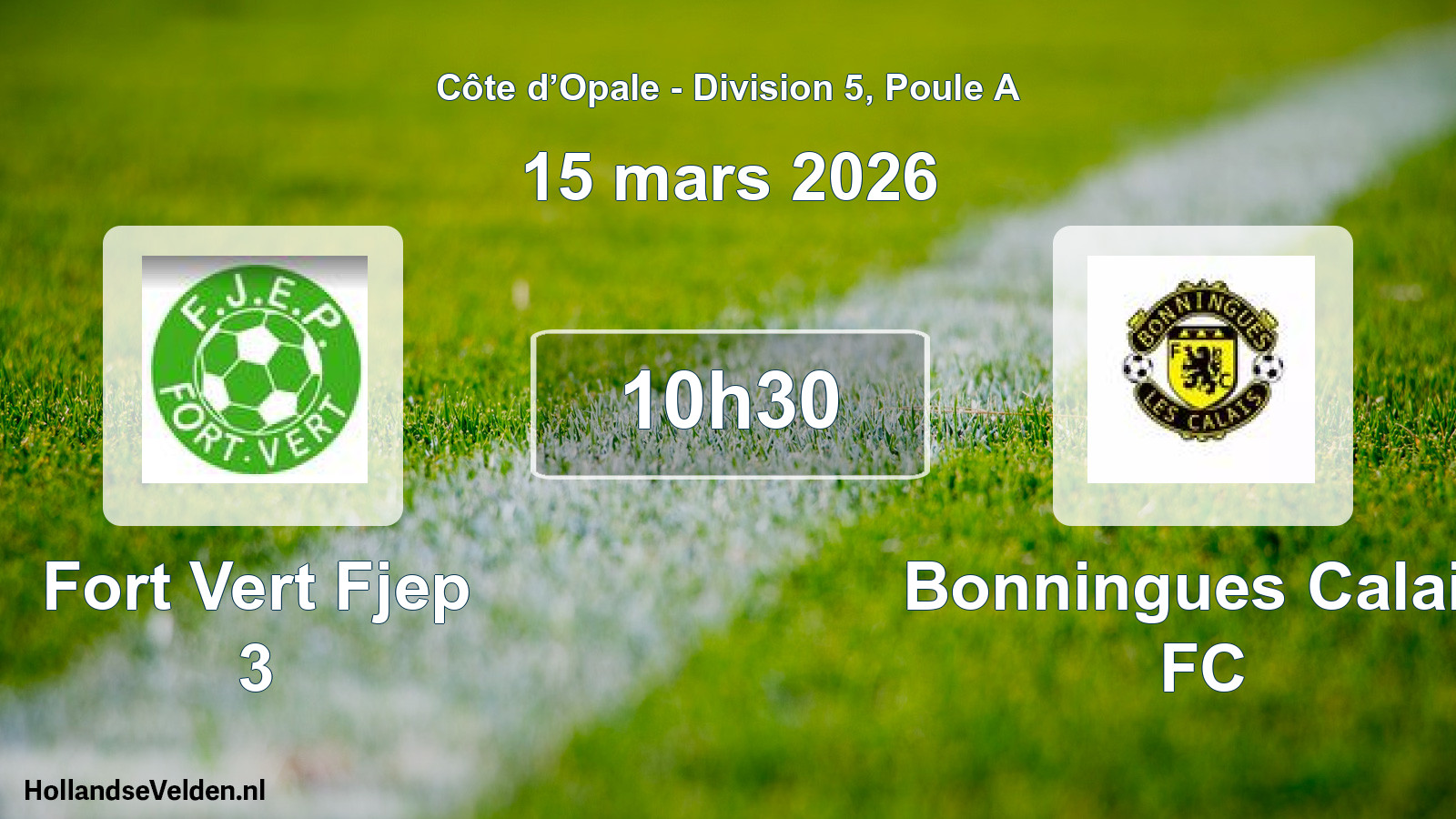 Match programmé: Fort Vert Fjep 3 - Bonningues Calais FC (15 mars 2026)