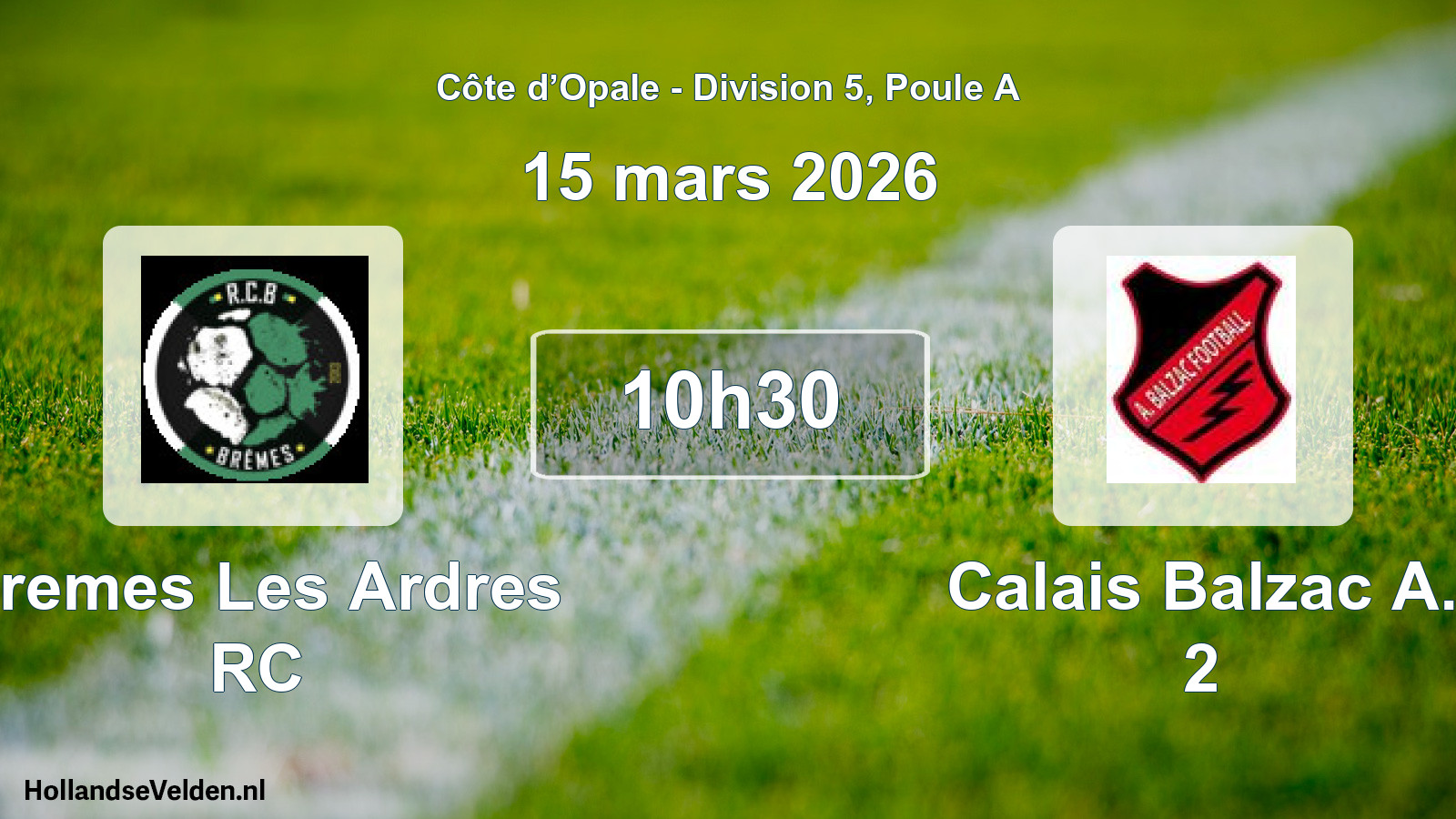Geplande wedstrijd: Bremes Les Ardres RC - Calais Balzac A. 2 (15 maart 2026)