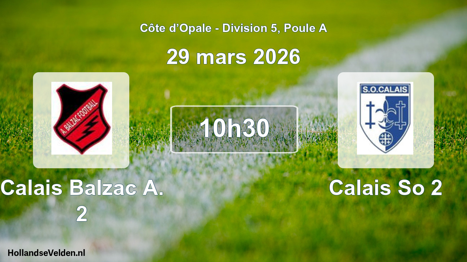 Geplande wedstrijd: Calais Balzac A. 2 - Calais So 2 (29 maart 2026)