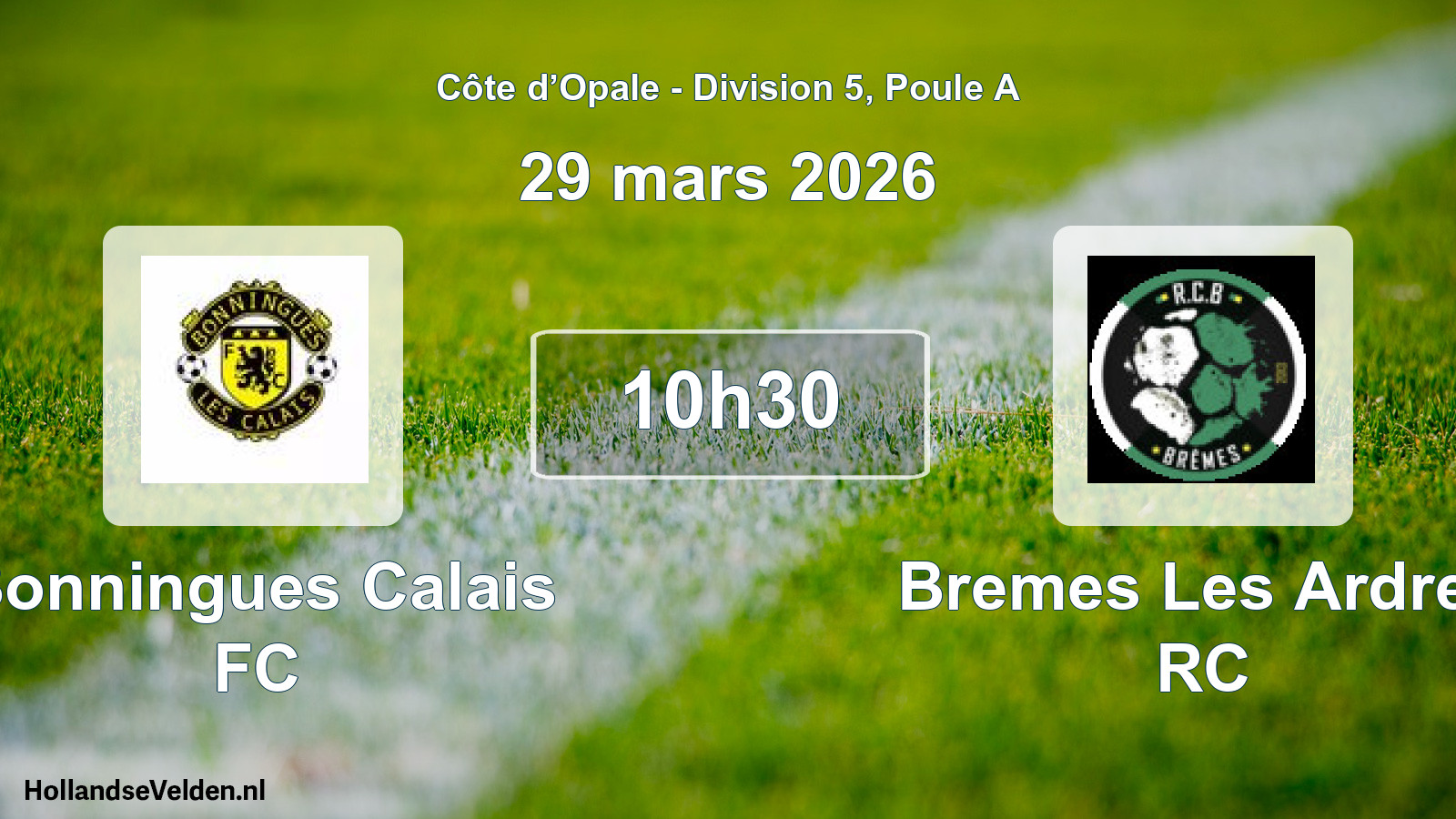 Scheduled Match: Bonningues Calais FC - Bremes Les Ardres RC (29 March 2026)