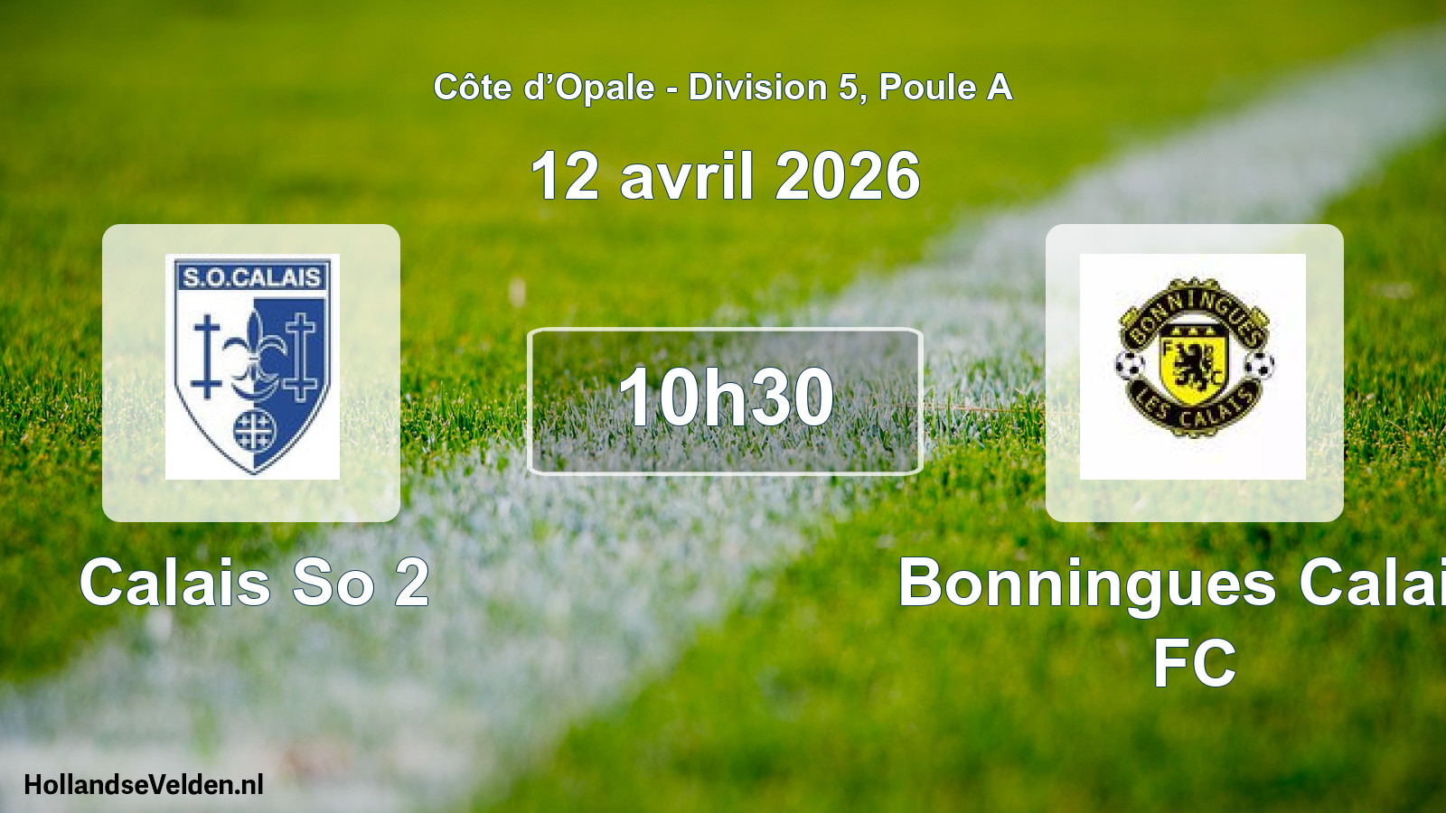 Match programmé: Calais So 2 - Bonningues Calais FC (12 avril 2026)