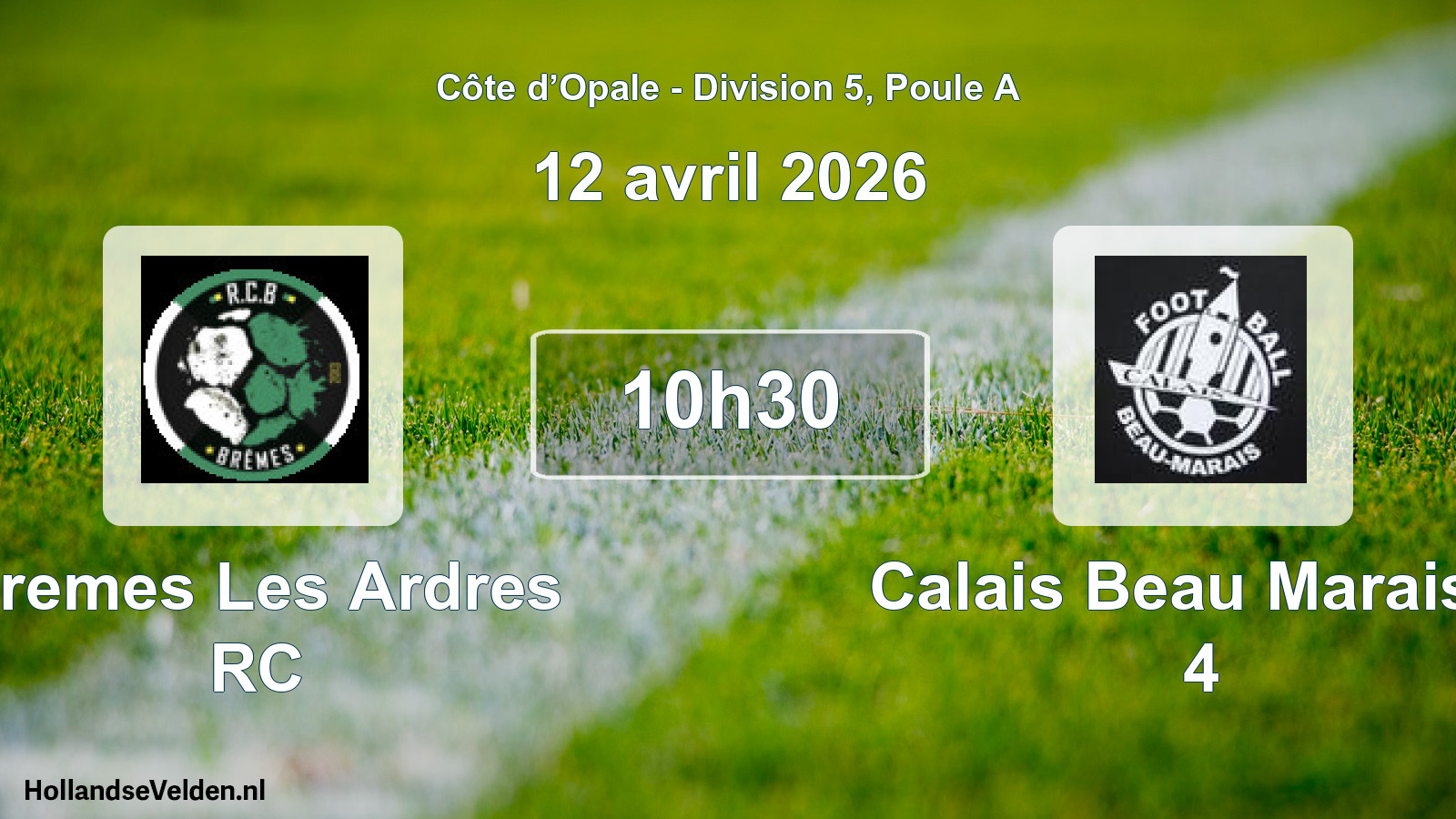 Scheduled Match: Bremes Les Ardres RC - Calais Beau Marais F 4 (12 April 2026)