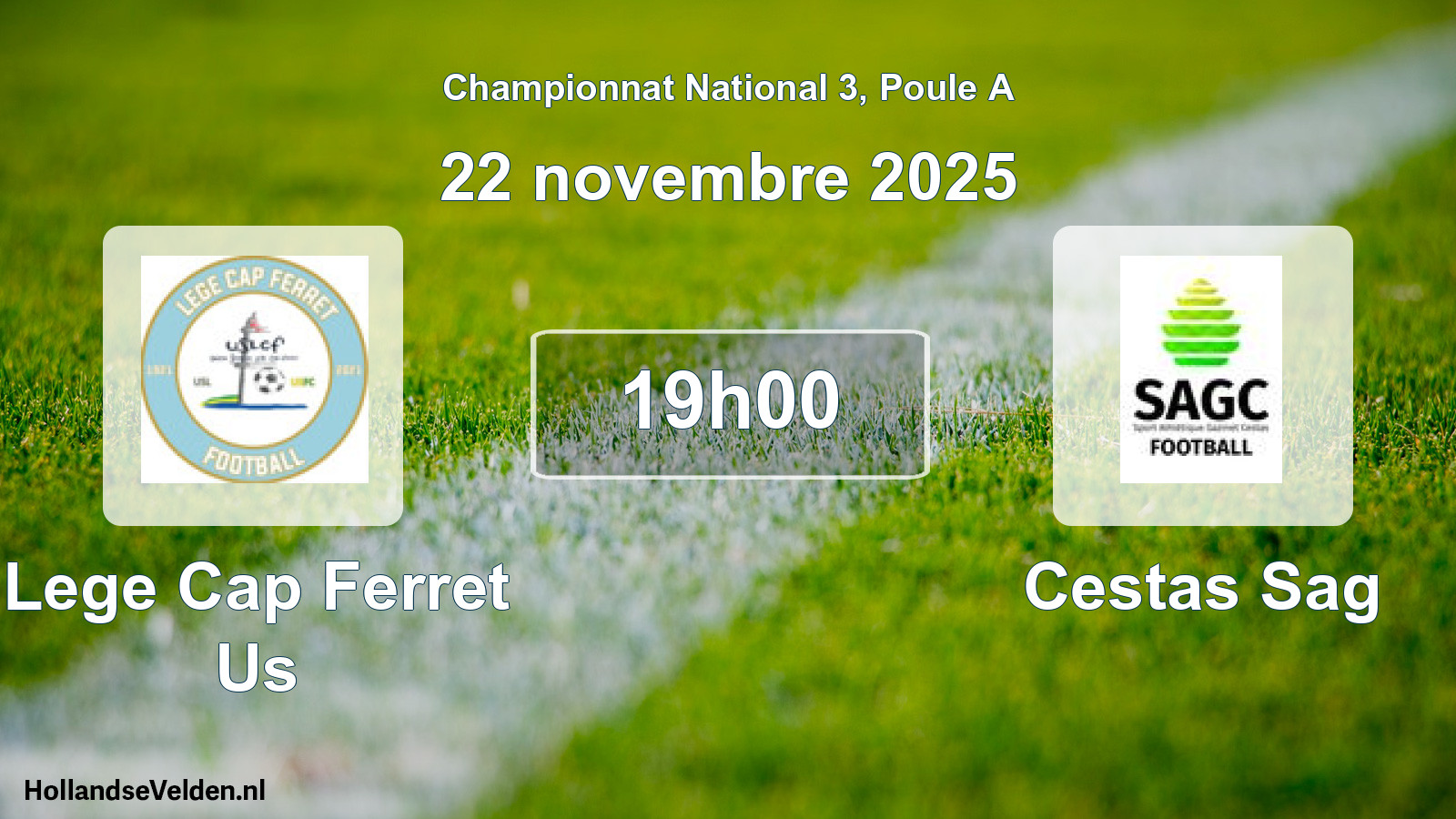 Geplande wedstrijd: Lege Cap Ferret Us - Cestas Sag (22 novembre 2025)