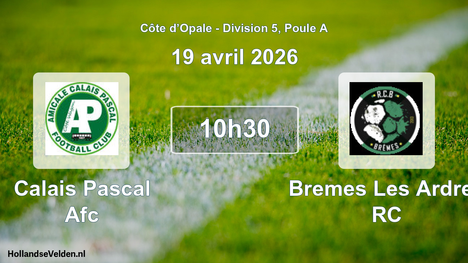 Scheduled Match: Calais Pascal Afc - Bremes Les Ardres RC (19 April 2026)