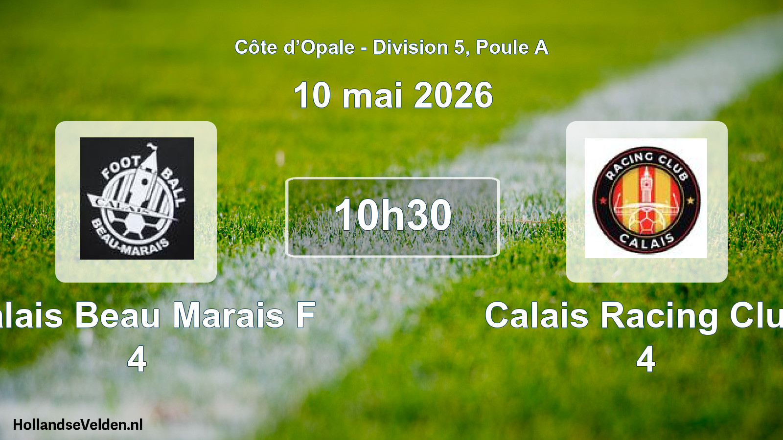 Scheduled Match: Calais Beau Marais F 4 - Calais Racing Club 4 (10 May 2026)