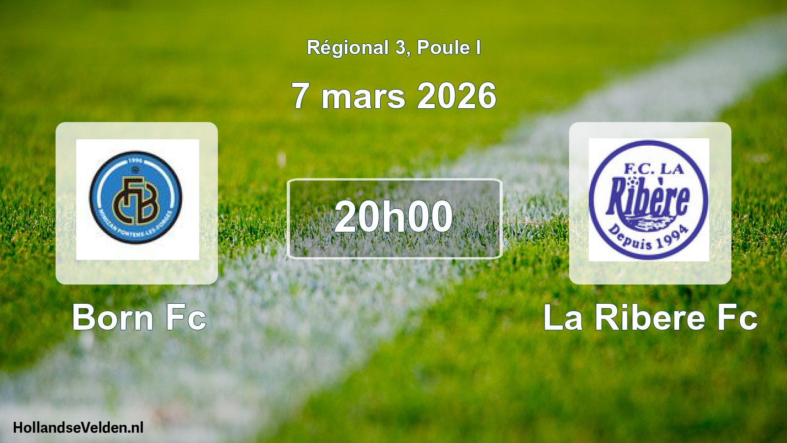 Geplande wedstrijd: Born Fc - La Ribere Fc (7 maart 2026)