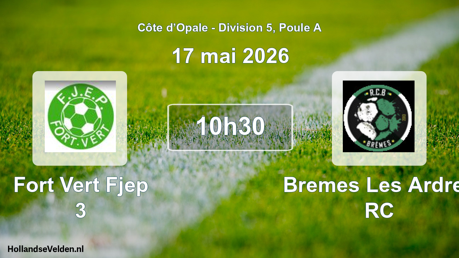 Match programmé: Fort Vert Fjep 3 - Bremes Les Ardres RC (17 mai 2026)