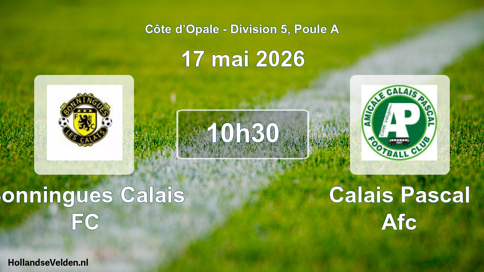 Match programmé: Bonningues Calais FC - Calais Pascal Afc (17 mai 2026)