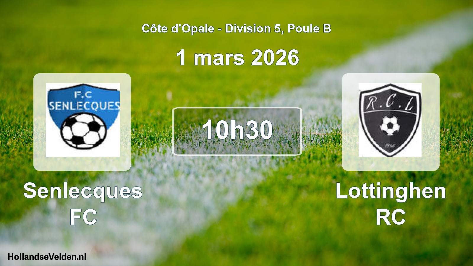 Geplande wedstrijd: Senlecques FC - Lottinghen RC (1 maart 2026)