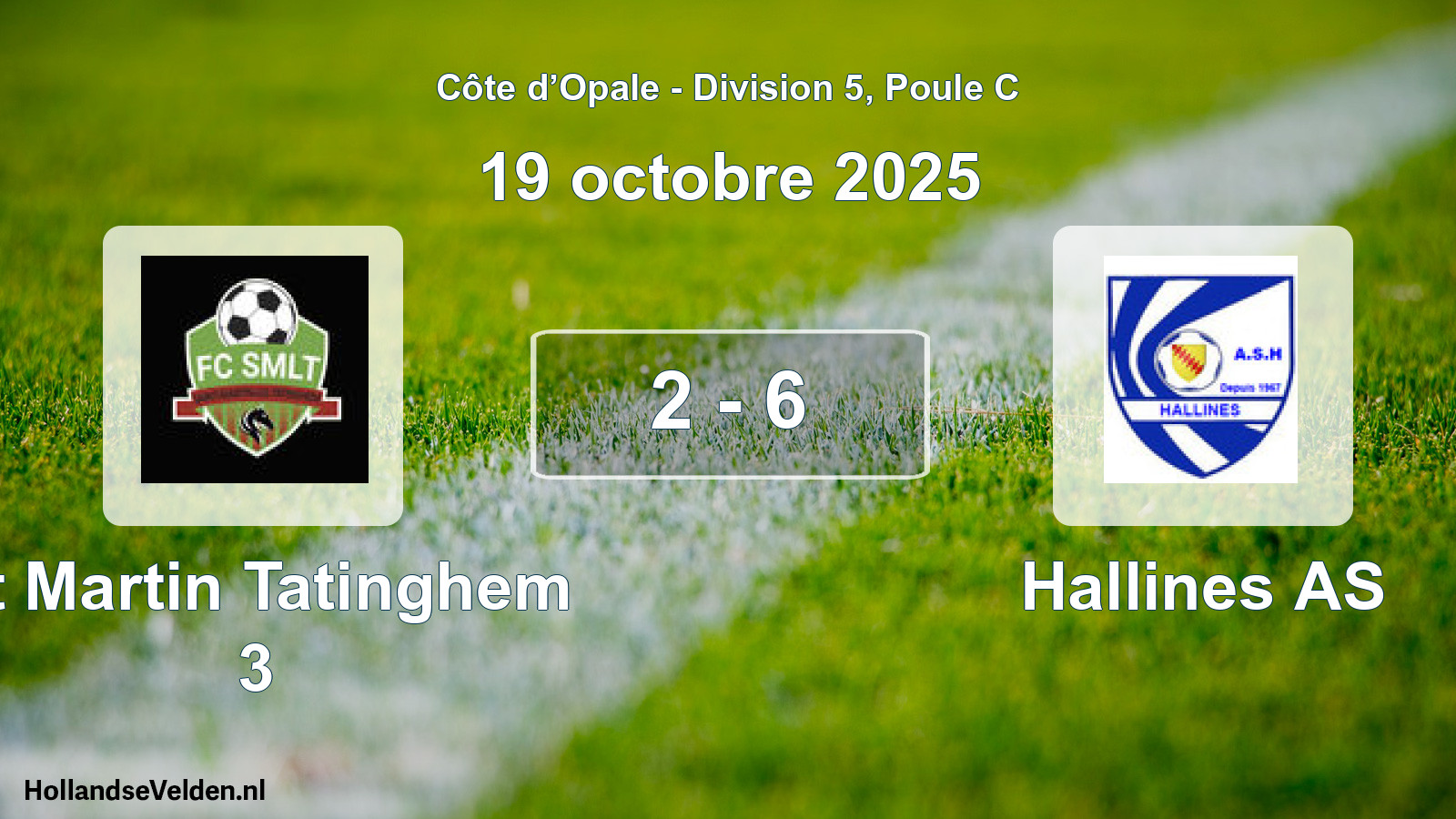 Total number of matches played: St Martin Tatinghem 3 - Hallines AS 2 - 6 (19 October 2025)