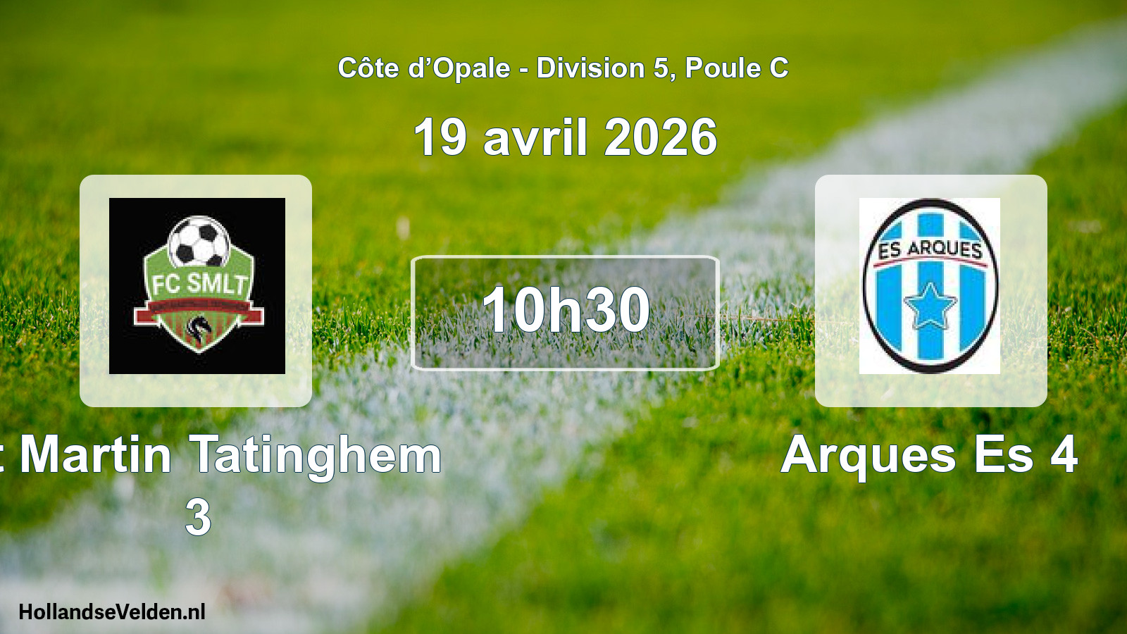 Scheduled Match: St Martin Tatinghem 3 - Arques Es 4 (19 April 2026)