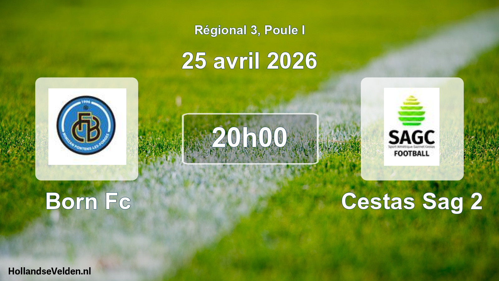 Geplande wedstrijd: Born Fc - Cestas Sag 2 (25 avril 2026)