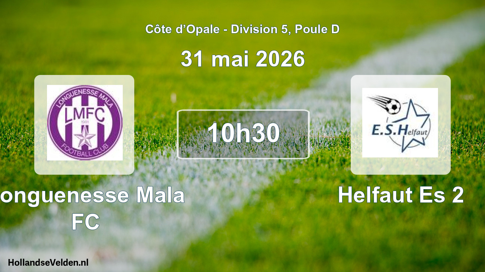 Geplande wedstrijd: Longuenesse Mala FC - Helfaut Es 2 (31 mei 2026)